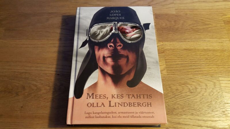 46005177 Mees, kes tahtis olla Lindbergh