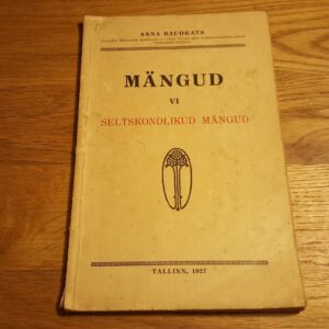 Mängud . Seltskondlikud mängud . Anna Raudkats . 1927