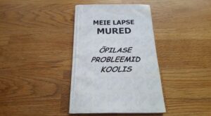 Meie lapse mured . Õpilase probleemid koolis