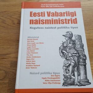 46339452 Eesti Vabariigi naisministrid . Koguteos naistest tipus