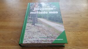 Järvamaa - metsade maa