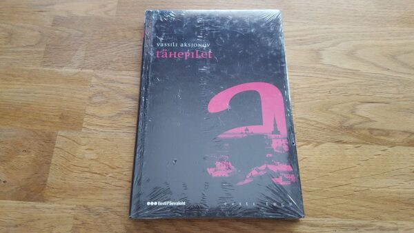 46672202 Tähepilet . Vassili Aksjonov . Eesti lugu 42