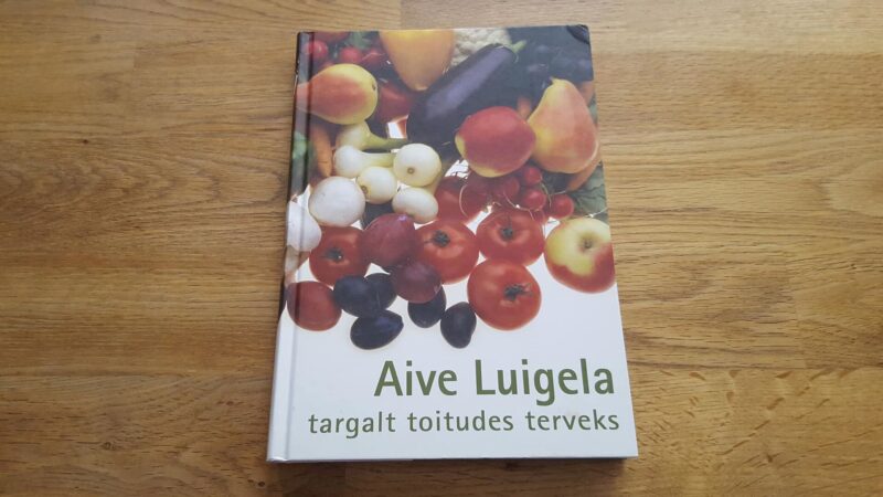 46708346 Targalt toitudes terveks . Aive Luigela