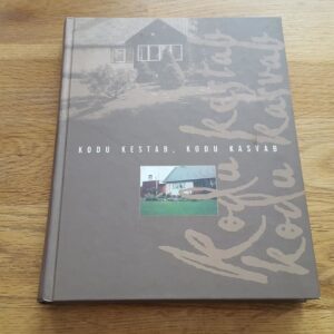 Kodu kestab, kodu kasvab