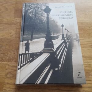 Õhtusel jalutuskäigul Euroopas . Erkki Toivanen