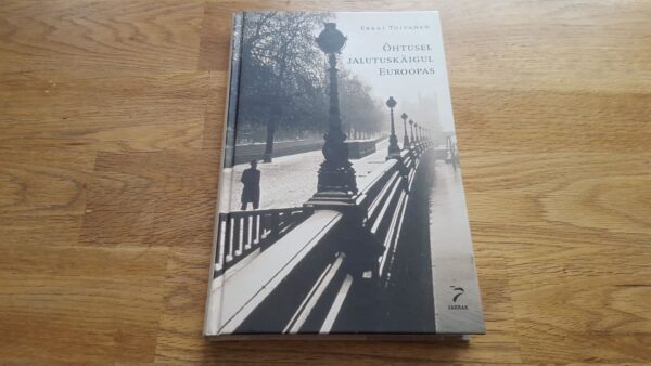 Õhtusel jalutuskäigul Euroopas . Erkki Toivanen