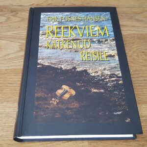 Reekviem katkenud reisile . Erik Fosnes Hansen