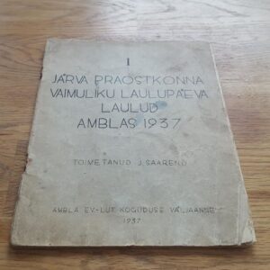 47028547 Järva praostkonna vaimuliku laulupäeva laulud . Amblas 1937