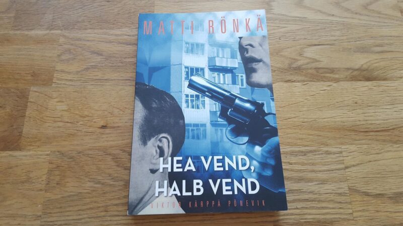 Hea vend, halb vend - Matti Rönkä