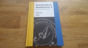 Kunstirahva akadeemia . Heino Kiik