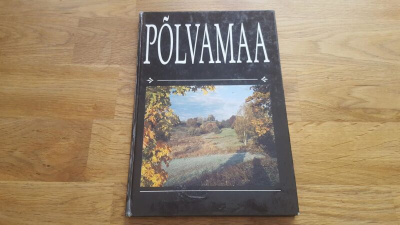 Põlvamaa . Ilmar Vananurm