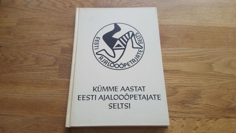 47236873 Kümme aastat Eesti Ajalooõpetajate Seltsi