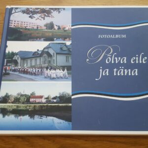 Põlva eile ja täna