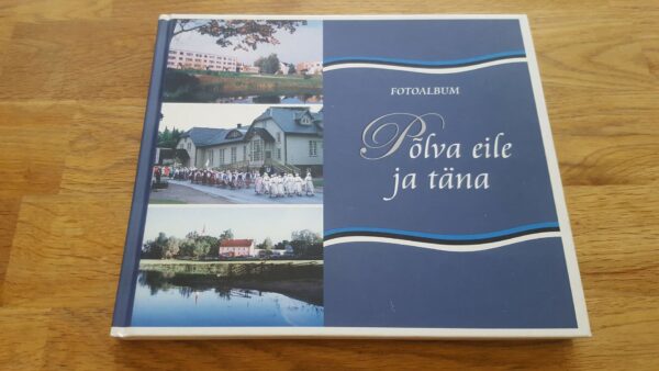 Põlva eile ja täna