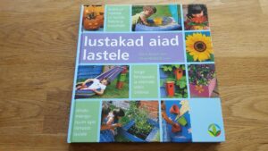 Lustakad aiad lastele . Clare Matthews