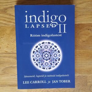Indigolapsed II. Rõõm indigolastest