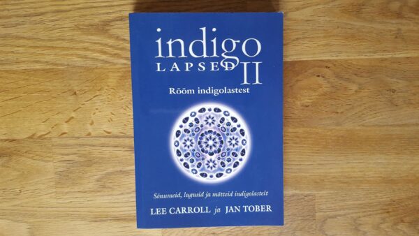 Indigolapsed II. Rõõm indigolastest