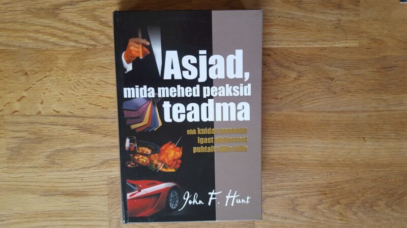 47487714 Asjad, mida mehed peaksid teadma . John F. Hunt