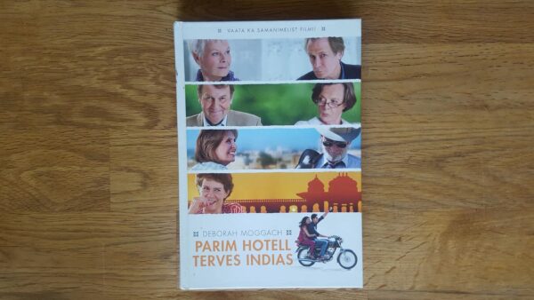 Parim hotell terves Indias . Deborah Moggach