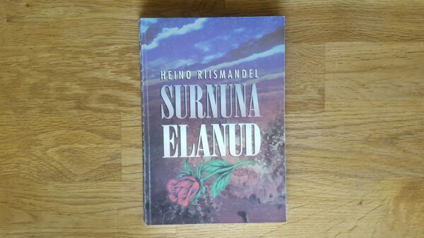 Surnuna elanud . Heino Riismandel