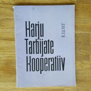 Harju Tarbijate Kooperatiiv . E. Luht . 1973 . Haruldane!