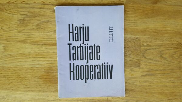 Harju Tarbijate Kooperatiiv . E. Luht . 1973 . Haruldane!