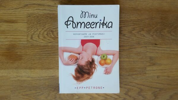 Minu Ameerika 2 . Epp Petrone