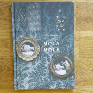 Mola Mola . Kristel Maamägi