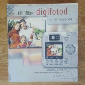 Täiuslikud digifotod ühe klõpsuga