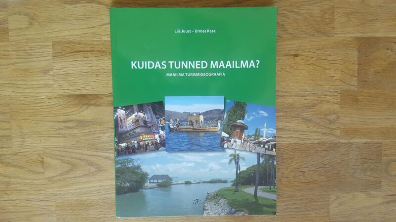 Kuidas tunned maailma Maailma turismigeograafia