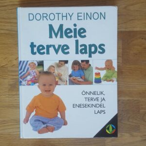 48319638 Meie terve laps . Õnnelik, terve ja enesekindel laps