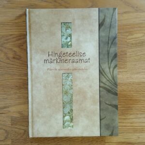 Hingeteelise märkmeraamat . Päevik ajatuteks päevadeks