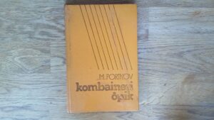 Kombaineri õpik . M. Portnov