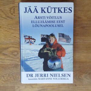 Jää kütkes. Jerri Nielsen ja Marianne Vollers. UUS!