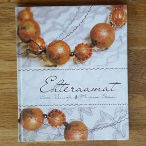 48926175 Ehteraamat . Marianne Seiman ja Siire Vanaselja