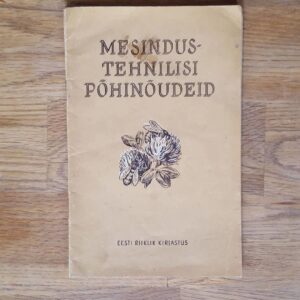 Mesindustehnilisi põhinõudeid