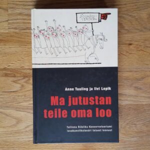 49164794 Ma jutustan teile oma loo . Iivi Lepik ja Anne Tuuling