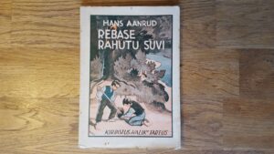 Rebase rahutu suvi . Hans Aanrud . 1938