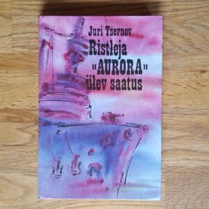 Ristleja Aurora ülev saatus