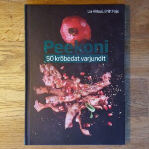 Peekoni 50 krõbedat varjundit . Lia Virkus , Birgit Paju