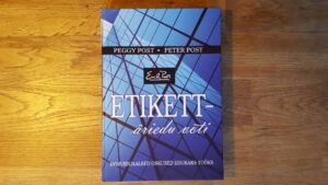 Etikett  äriedu võti . Peggy Post ja Peter Post