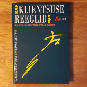 Kas klientsuse reeglid või tants klientide pilli järgi