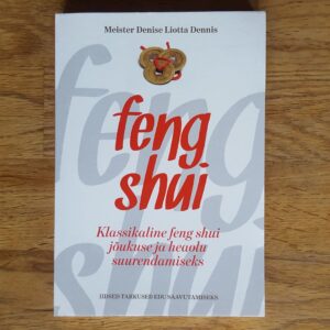 Klassikaline feng shui jõukuse ja heaolu suurendamiseks