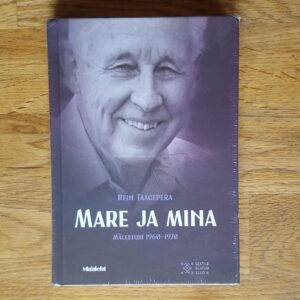 49963438 Mare ja mina . Rein Taagepera . Eestile elatud elu