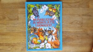Muinaslugusid ja mõistujutte loomadest