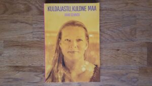 Kuldajastu, kuldne Maa . Anni Sennov