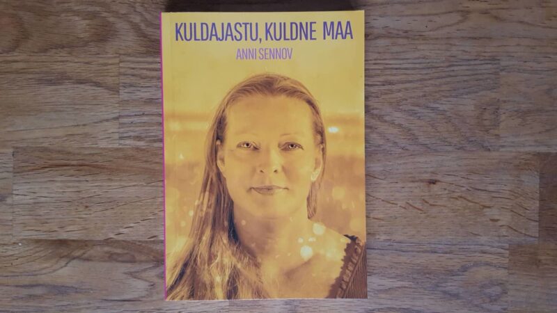 49976272 Kuldajastu, kuldne Maa . Anni Sennov