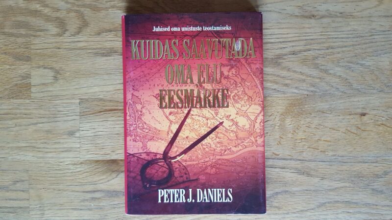 50010615 Kuidas saavutada oma elu eesmärke .