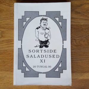 50145739 Sortside saladused XI . Tallinn-Harju kommunistid kutsetööl