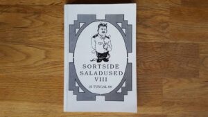 Sortside saladused VIII . Järvamaa kommunistid kutsetööl